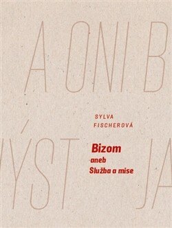 Obálka knihy Bizom aneb Služba a mise