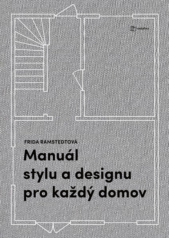 Obálka knihy Manuál stylu a designu pro každý domov