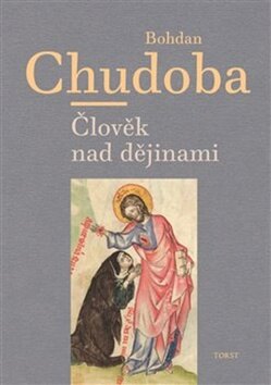 Obálka knihy Člověk nad dějinami