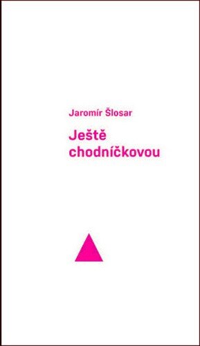 Obálka knihy Ještě chodníčkovou