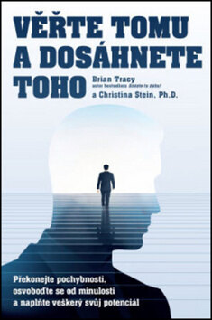 Obálka knihy Věřte tomu a dosáhněte toho!