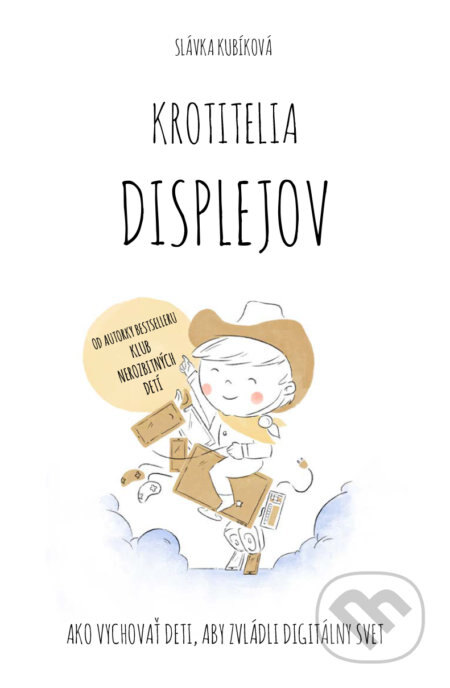 Obálka knihy Krotitelia displejov