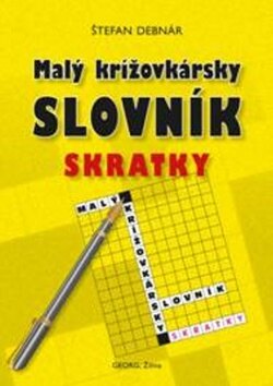 Obálka knihy Malý krížovkársky slovník Skratky