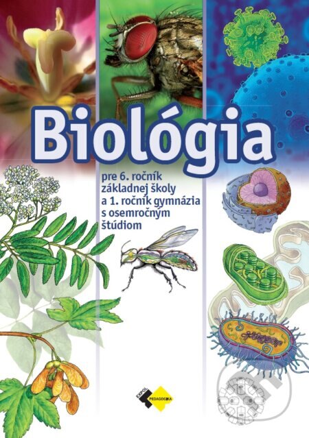 Obálka knihy BIOLÓGIA pre 6. ročník ZŠ a 1. roč. gymnázia s osemročným štúdiom