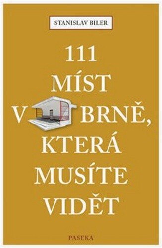 Obálka knihy 111 míst v Brně, která musíte vidět