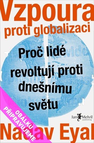 Obálka knihy Vzpoura proti globalizaci