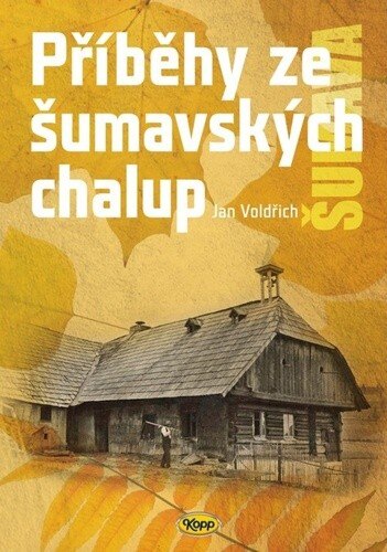 Obálka knihy Příběhy ze šumavských chalup
