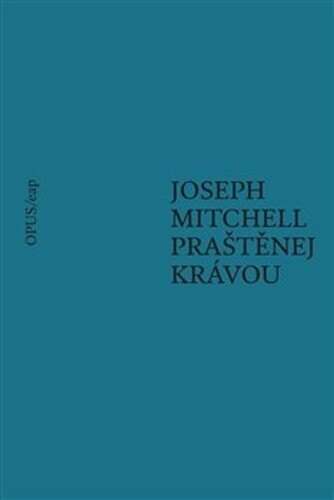 Obálka knihy Praštěnej krávou