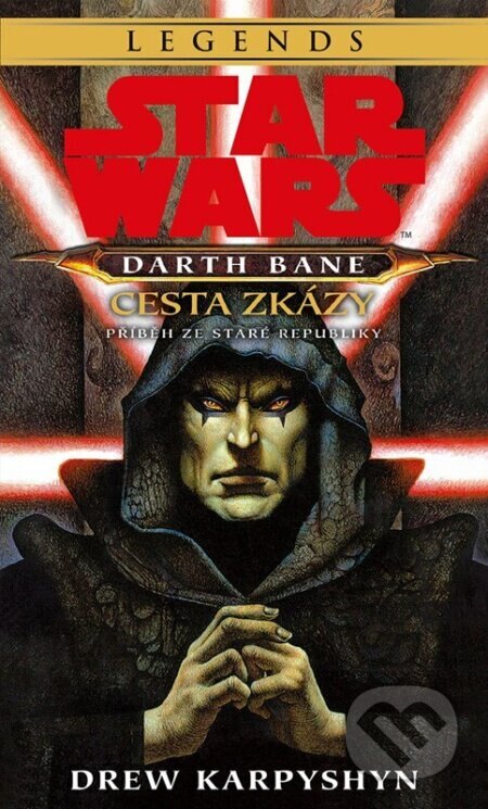Obálka knihy Star Wars - Darth Bane 1. Cesta zkázy