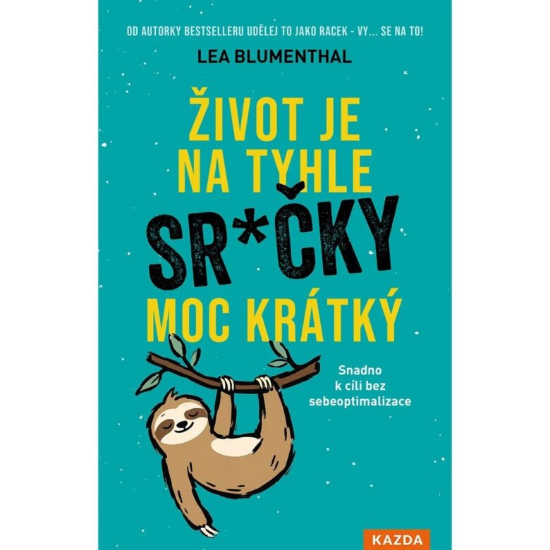 Obálka knihy Život je na tyhle sračky moc krátký
