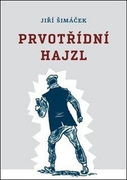 Obálka knihy Prvotřídní hajzl