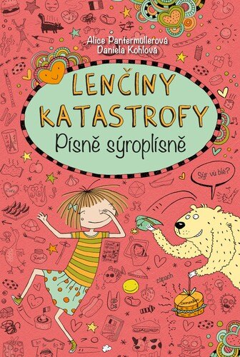 Obálka knihy Lenčiny katastrofy Písně sýroplísně