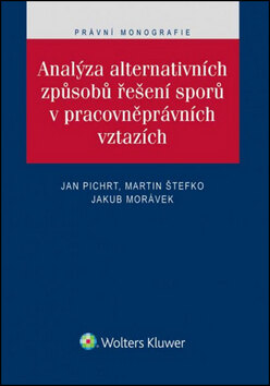 Obálka knihy Analýza alternativních způsobů řešení sporů v pracovněprávních vztazích