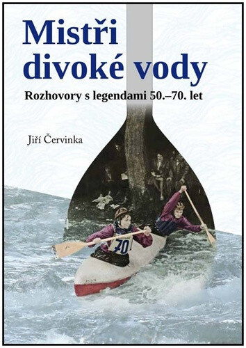 Obálka knihy Mistři divoké řeky