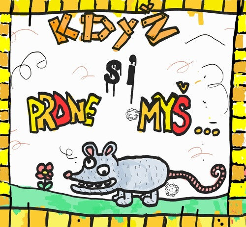 Obálka knihy Když si prdne myš…