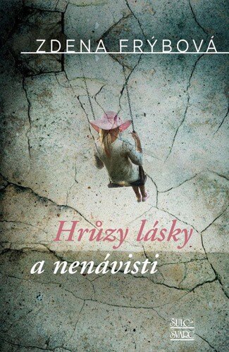 Obálka knihy Hrůzy lásky a nenávisti