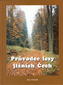Obálka knihy Průvodce lesy jižních Čech