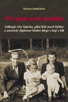 Obálka knihy Tři muži proti totalitě