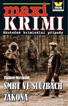Obálka knihy Maxi Krimi Smrt ve službách zákona