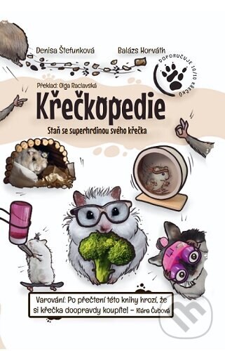 Obálka knihy Křečkopedie: Staň se superhrdinou svého křečka