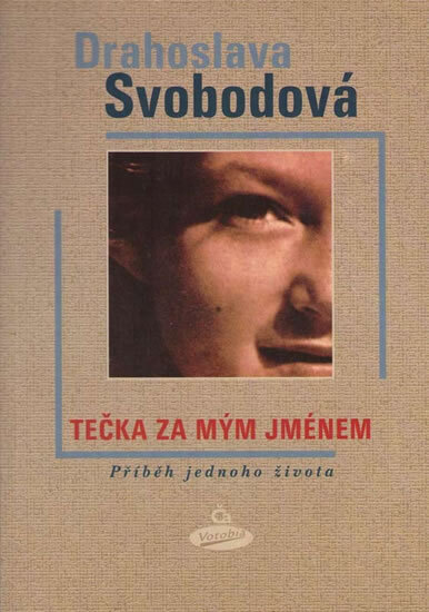 Obálka knihy Tečka za mým jménem - Příběh jednoho života