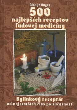 Obálka knihy 500 najlepších receptov ľudovej medicíny