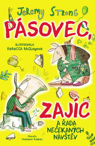 Obálka knihy Pásovec, Zajíc a řada nečekaných návštěv