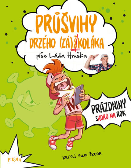Obálka knihy Průšvihy drzého záškoláka 2