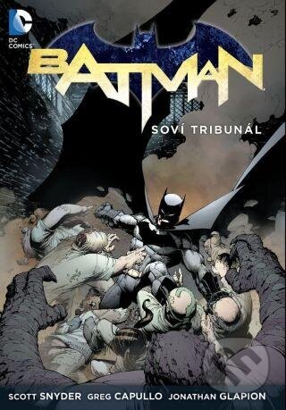 Obálka knihy Batman 1: Soví tribunál