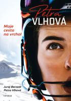 Obálka knihy Petra Vlhová – Moje cesta na vrchol