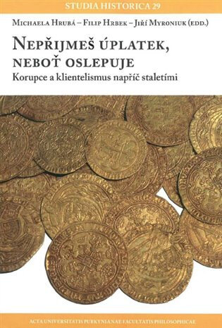 Obálka knihy Nepřijmeš úplatek, neboť oslepuje