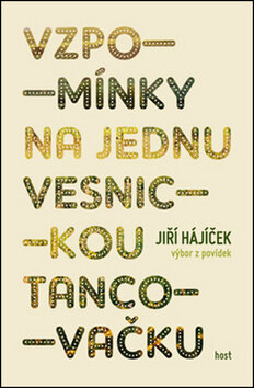 Obálka knihy Vzpomínky na jednu vesnickou tancovačku