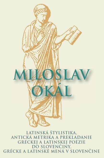 Obálka knihy Latinská štylistika, Antická metrika a prekladanie gréckej a latinskej poézie do slovenčiny, Grécke