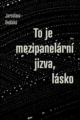 Obálka knihy To je mezipanelární jizva, lásko