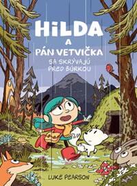 Obálka knihy Hilda a Pán Vetvička sa skrývajú pred búrkou (1.)
