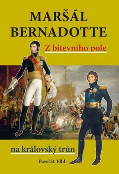 Obálka knihy Maršál Bernadotte
