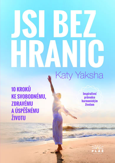 Obálka knihy Jsi bez hranic - 10 kroků ke svobodnému,
