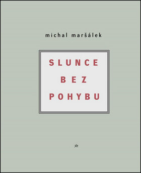 Obálka knihy Slunce bez pohybu