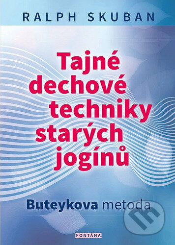 Obálka knihy Tajné dechové techniky starých jogínů
