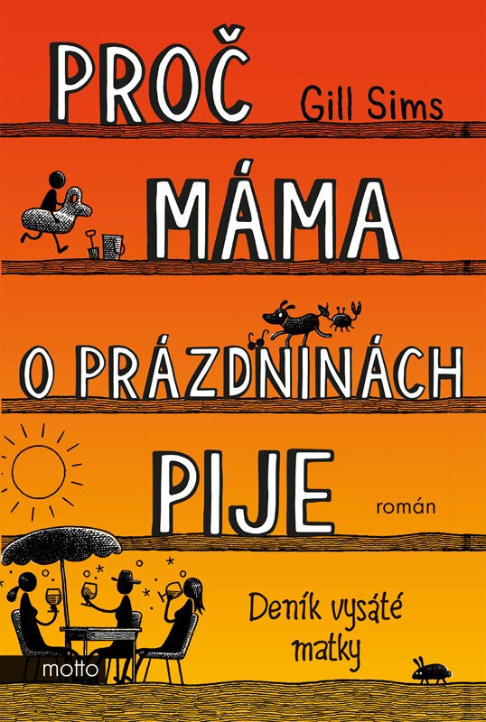 Obálka knihy Proč máma o prázdninách pije