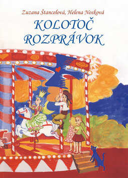 Obálka knihy Kolotoč rozprávok