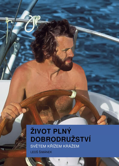 Obálka knihy Život plný dobrodružství - Světem křížem