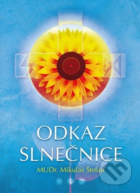 Obálka knihy Odkaz Slnečnice