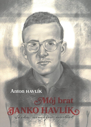 Obálka knihy Môj brat Janko Havlík