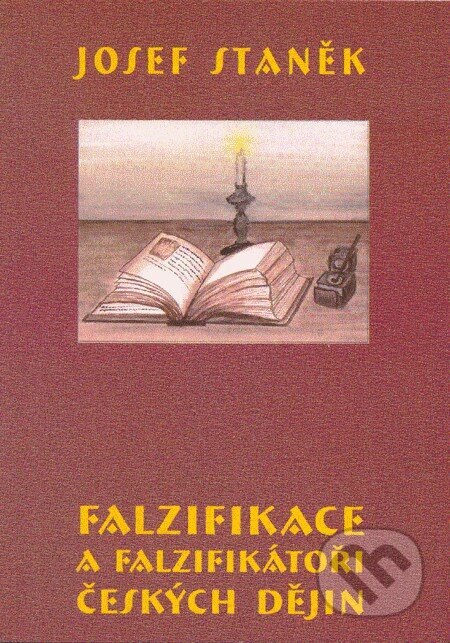 Obálka knihy Falzifikace a falzifikátoři českých dějin