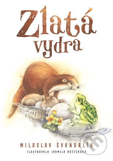 Obálka knihy Zlatá vydra