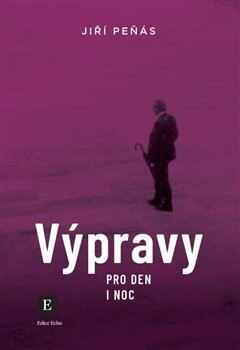 Obálka knihy Výpravy pro den a noc