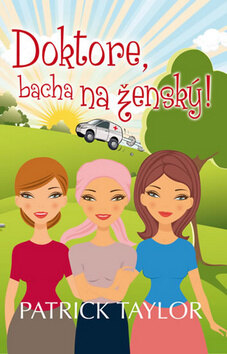 Obálka knihy Doktore, bacha na ženský!