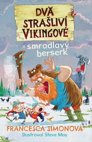 Obálka knihy Dva strašliví vikingové a smradlavý berserk