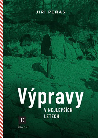 Obálka knihy Výpravy v nejlepších letech